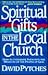 Spiritual Gifts in the Local Church
