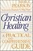 Christian Healing: A Practical and Comprehensive Guide