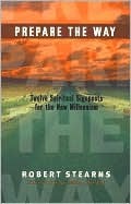 Prepare the Way: Twelve Spiritual Signposts for the New Millennium (Paperback)