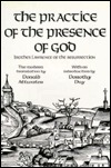 Practice of the Presence of God by Brother Lawrence