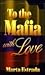 To the Mafia With Love
