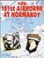 The 101st Airborne at Normandy