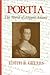 Portia: The World of Abigail Adams