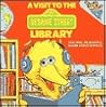 A Visit to the Sesame Street Library by Deborah Hautzig