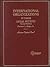 International Organizations in Their Legal Setting (American Casebook Series)