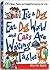 It's a Dog Eat Dog World and Cats Are Waiting Tables: 100 Clever, Funny, and Insightful Lessons for Life