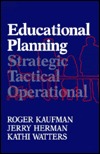 Educational Planning: Strategic, Tactical, and Operational