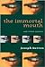 The Immortal Mouth and Other Stories