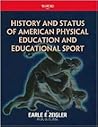 History and Status of American Physical Education And Educational Sport