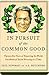 In Pursuit of the Common Good in Pursuit of the Common Good in Pursuit of the Common Good