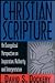 Christian Scripture: An Evangelical Perspective on Inspiration, Authority and Interpretation