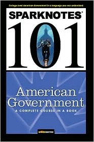 American Government (SparkNotes 101)