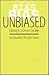 Unbiased by Elizabeth Wissner-Gross