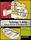 Technology in Action Edition 1: Science Applied to Everyday Life 3 volume set (Hardcover)