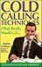Cold Calling Techniques: (That Really Work!)