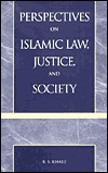 Perspectives on Islamic Law, Justice, and Society (Paperback)
