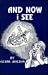 And Now I See