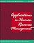 Applications in Human Resource Management: Cases, Exercises, and Skill Builders