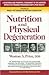 Nutrition and Physical Degeneration