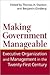 Making Government Manageable: Executive Organization and Management in the Twenty-First Century