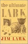 The Ultimate Lark...