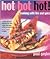 Hot, Hot, Hot!: Cooking with Fire and Spice