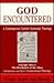 God Encountered: A Contemporary Catholic Systematic Theology/Vol Two/1 : The Revelation of the Glory/Introduction and Part I : Fundamental Theology
