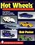 The Complete & Unauthorized Book of Hot Wheels
