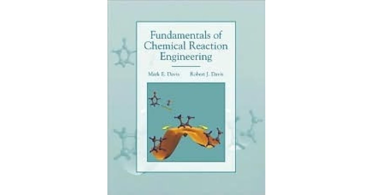 Fundamentals Of Chemical Reaction Engineering Book Lectures