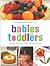Wholesome Meals for Babies and Toddlers: Healthy Food Your Kids Will Love to Eat