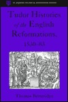 Tudor Histories of the English Reformations, 1530–83 (St Andrews Studies in Reformation History)