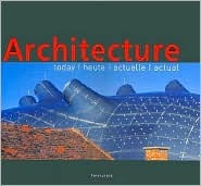 Architecture: Today/Heute/Actuelle/Actual (Hardcover)