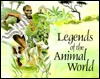 Legends of the Animal World (Cambridge Legends)