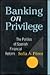 Banking on Privilege: The Politics of Spanish Financial Reform