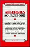 Allergies Sourcebook: Basic Information About Major Forms and Mechanisms of Common Allergic Reactions, Sensitivities, and Intolerances Including Anaphylaxis, Asthma, Hives (Health Reference Series)