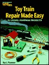Toy Train Repair Made Easy: 21 Lionel Postwar Projects (Paperback)