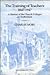 The Training of Teachers, 1847-1947 by Charles More