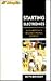 Starting Electronics: All You Need to Get a Grounding in Practical Electronics'