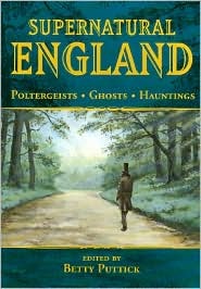 Capa do Livro Supernatural England: Poltergeists - Ghosts - Hauntings