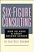 Six-Figure Consulting: How ...