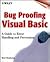 Bug Proofing Visual Basic: ...