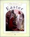 The First Easter The First Easter