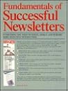 Fundamentals of Successful Newsletters: Everything You Need to Write, Design and Publish More Effective Newsletters