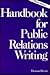 Handbook For Public Relations Writing by Thomas Bivins