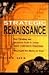 Strategic Renaissance: New Thinking and Innovative Tools to Create Great Corporate Strategies Using Insights from History and Science