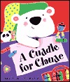 A Cuddle for Claude (Hardcover)
