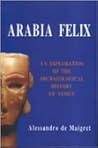 Arabia Felix. An Exploration of the Archaeological History of Yemen