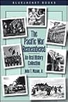 The Pacific War Remembered: An Oral History Collection (Bluejacket Paperback Series) The Pacific War Remembered: An Oral History Collection (Bluejacket Paperback Series)