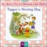 Tigger's Moving Day (My Very First Winnie the Pooh, 10)