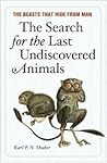 The Search for the Last Undiscovered Animals